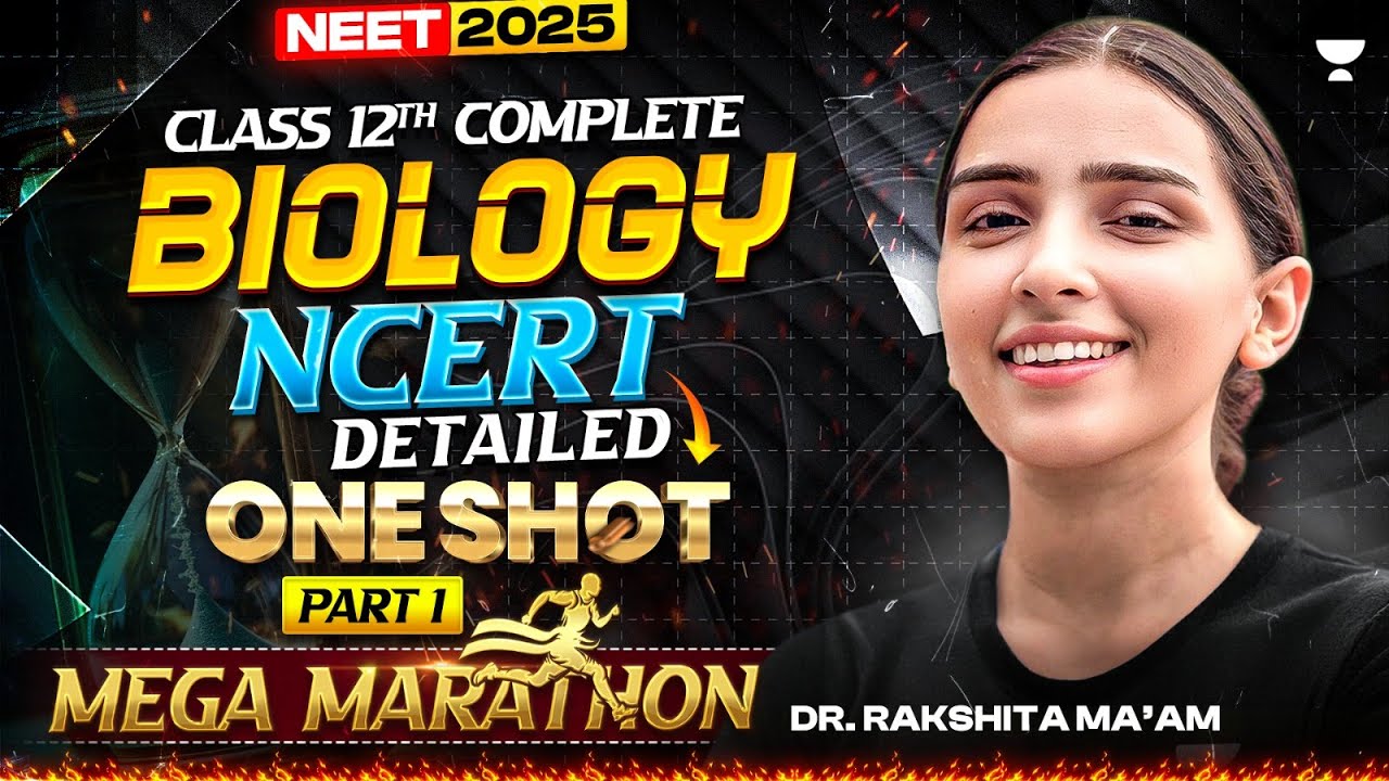 🌿 Complete Class 12 Biology NCERT in One Shot ⚡ | Maha Marathon 🧠 | Part 1 | Dr. Rakshita Singh