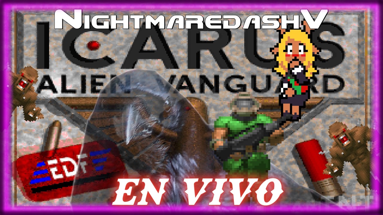 NightmaredashV STREAM! - [ DOOM & MORE ] (92) Jugando Icarus Alien Vanguard. [ Parte 1 ]