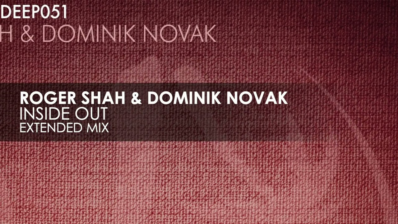 Roger Shah & Dominik Novak - Inside Out