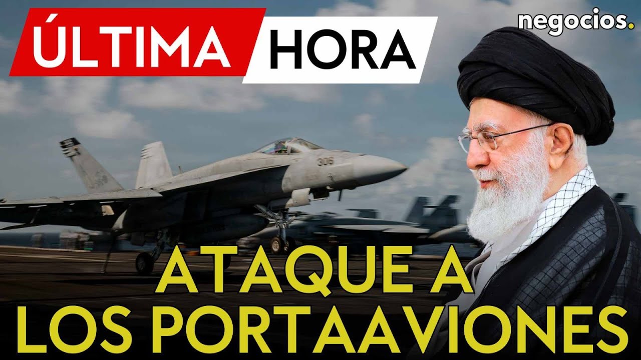 ÚLTIMA HORA | Irán amenaza con atacar los portaaviones de EEUU: 