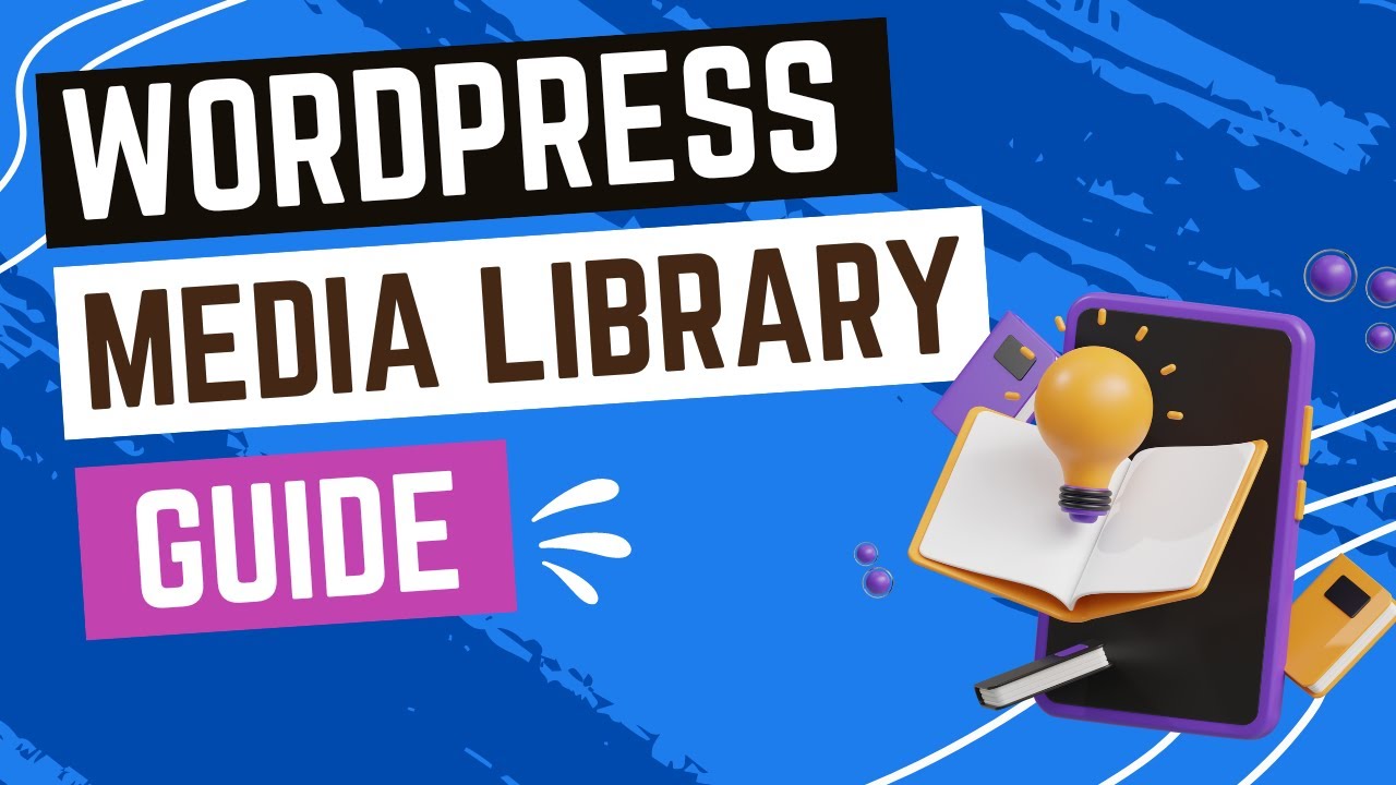 How to Use the WordPress Media Library