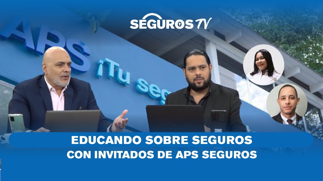 EDUCANDO SOBRE SEGUROS CON INVITADOS DE APS SEGUROS