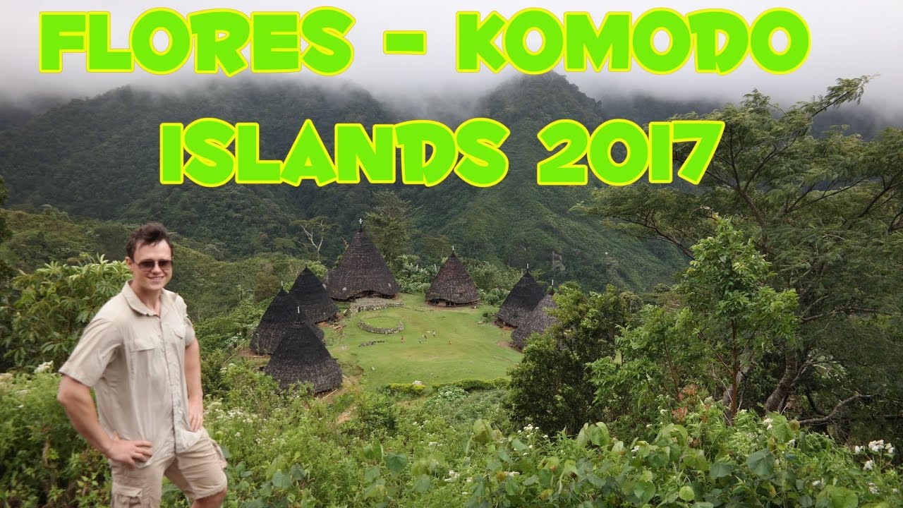 Komodo - Flores 2017 | Flying Polack in Indonesia