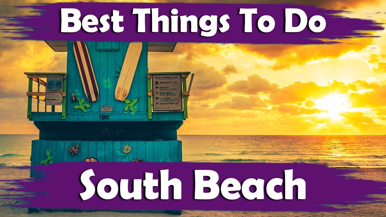 Top 10 Best Fun Things To Do In South Beach, Miami