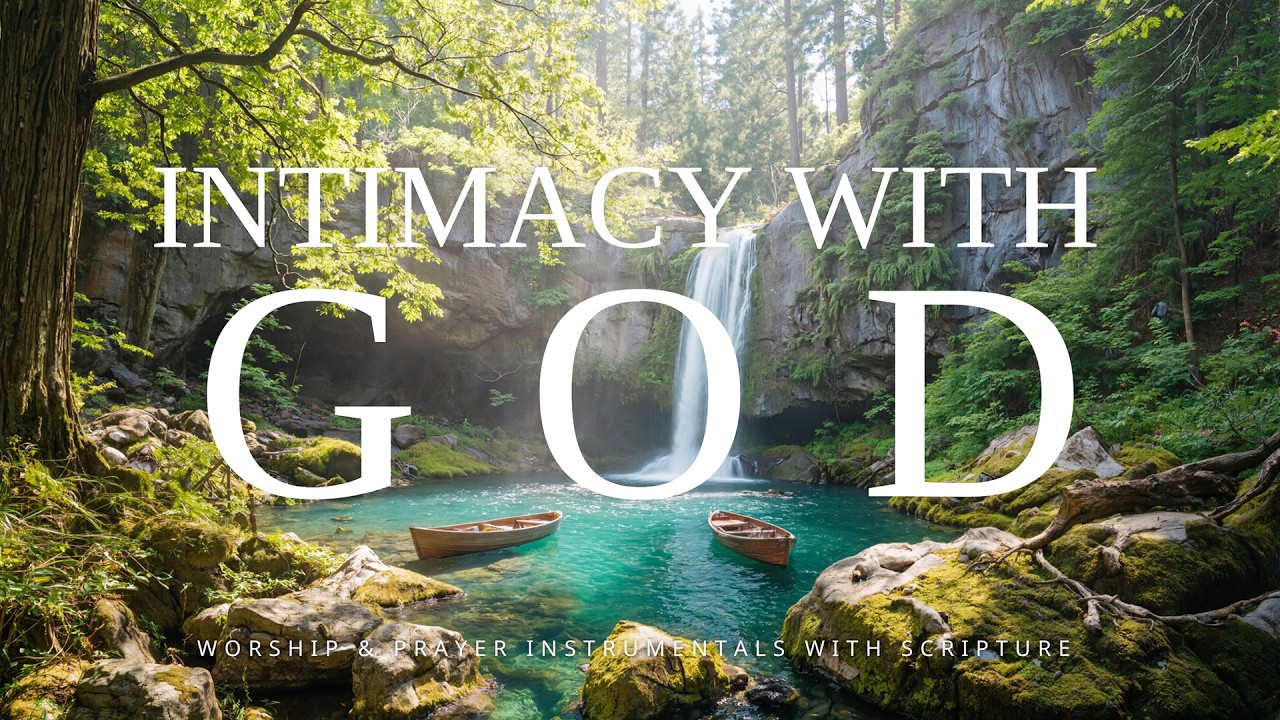 INTIMACY WITH GOD | Instrumental Worship Music & Spring Nature Scripture Reflections