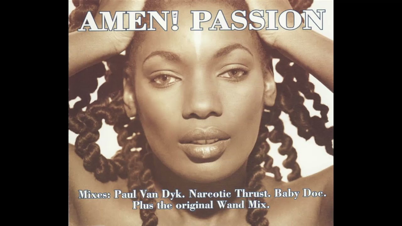 Amen! UK - Passion (Original Wand Mix)