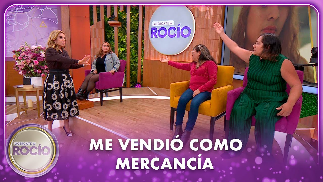 Me vendió como mercancía | 11.08.25 | Acércate a Rocío