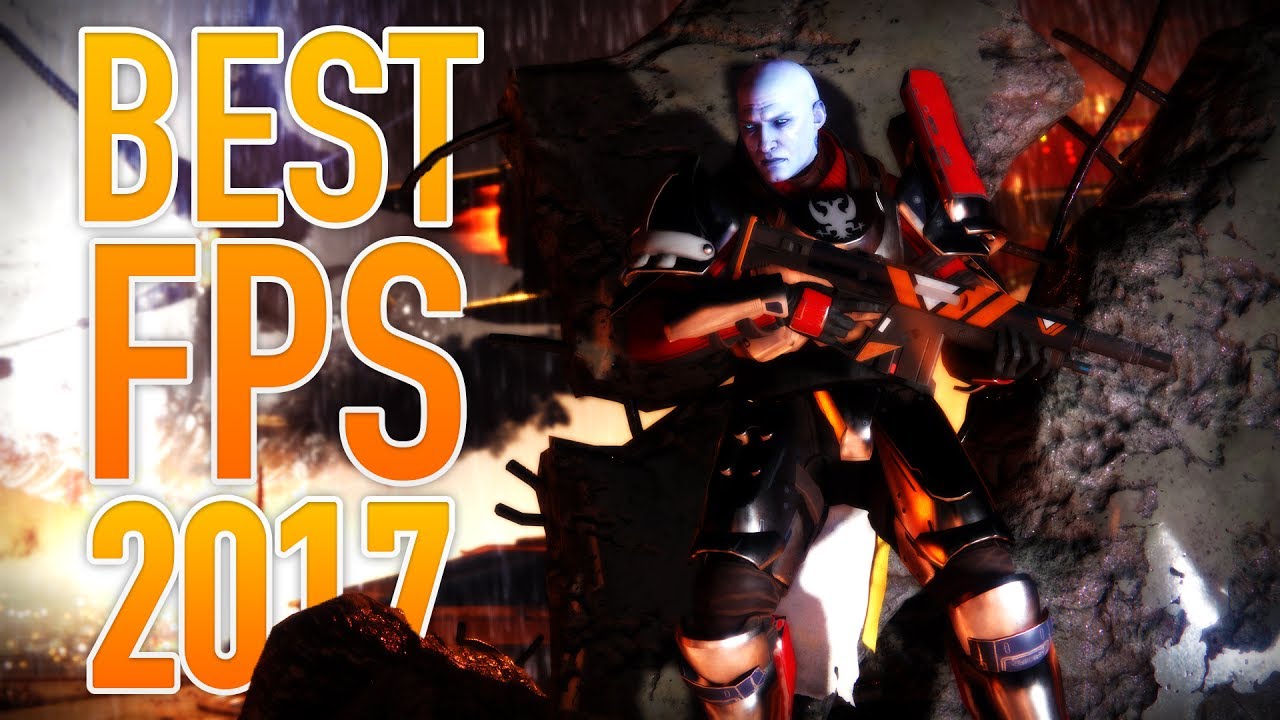 Best FPS Game of 2017? (4K)