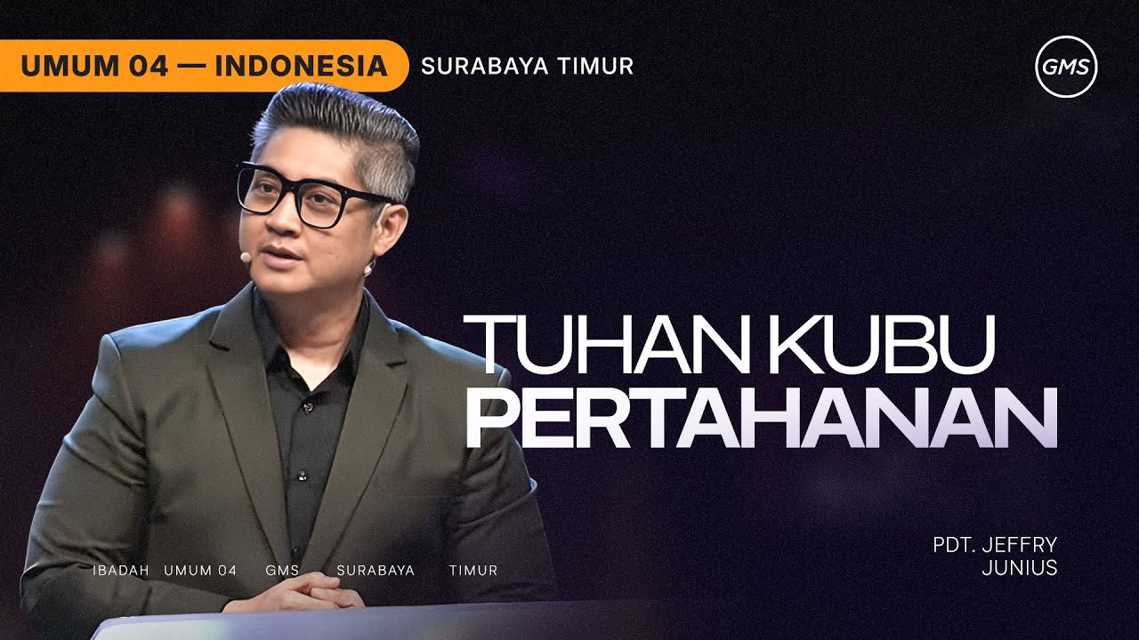 Tuhan Kubu Pertahanan - Pdt. Jeffry Junius (GMS Church)