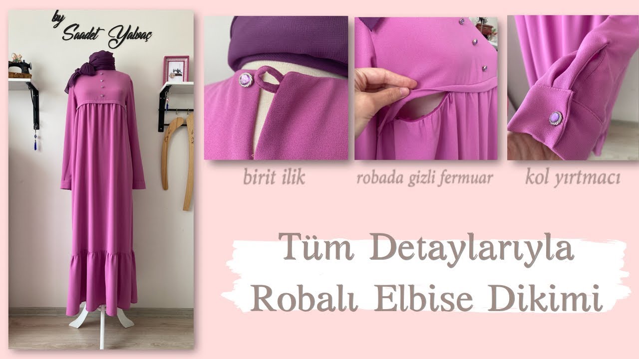 ROBALI ELBİSE DİKİMİ | Birit ilik - robadan gizli fermuar ve kol yırtmacı nasıl yapılır?