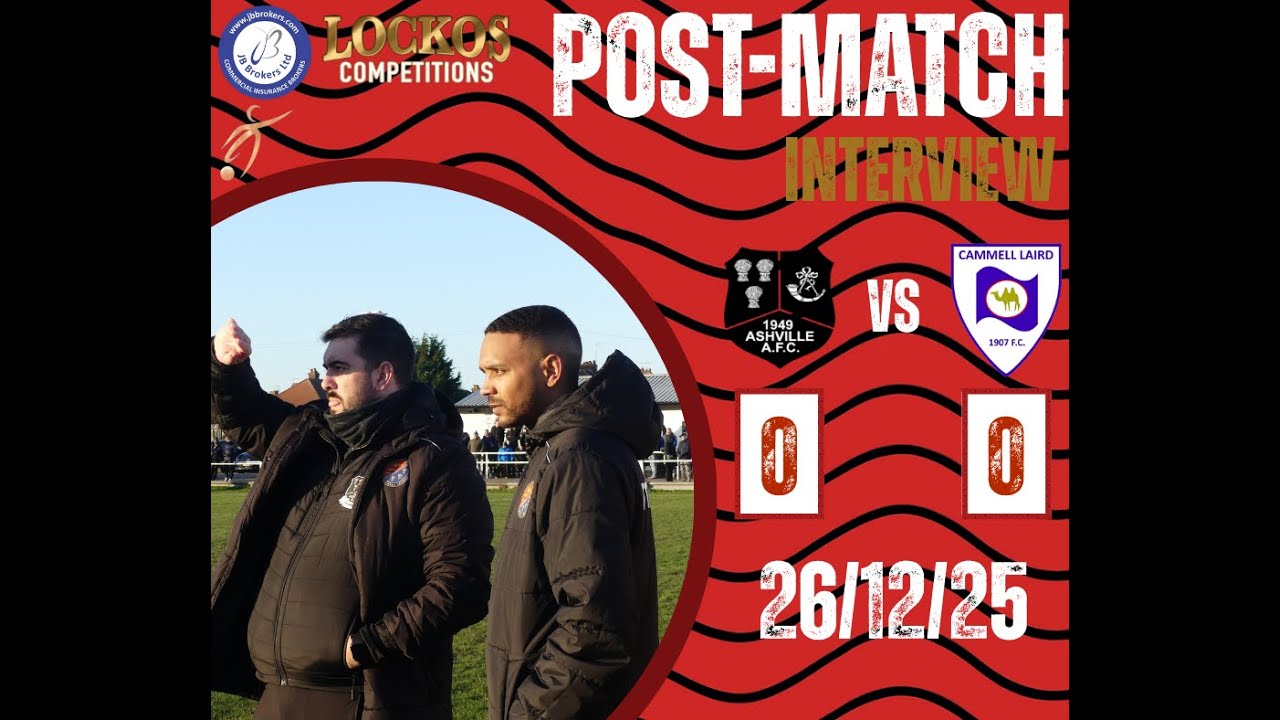 Managers' Post Match Interview - Cammell Lairds 1907