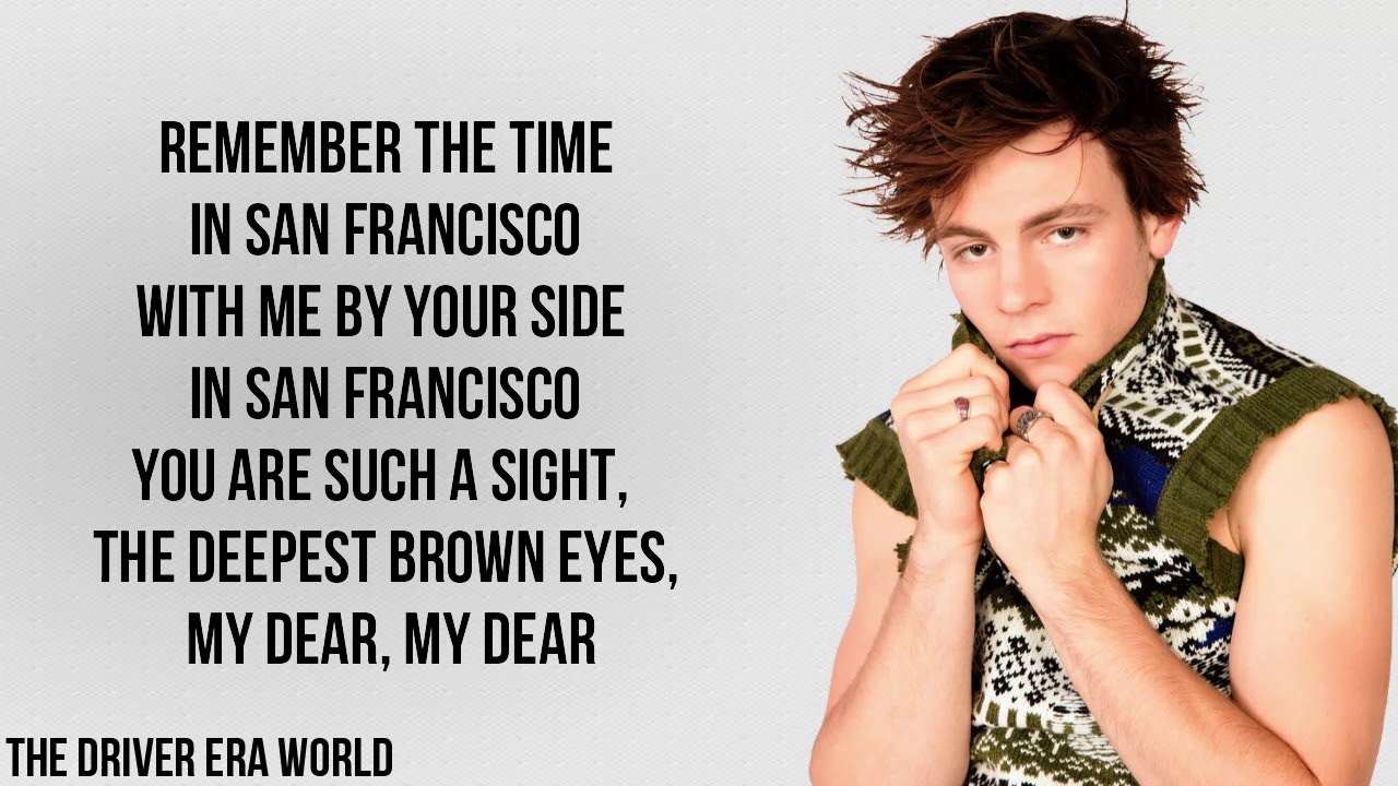 The Driver Era - San Francisco (Lyrics)