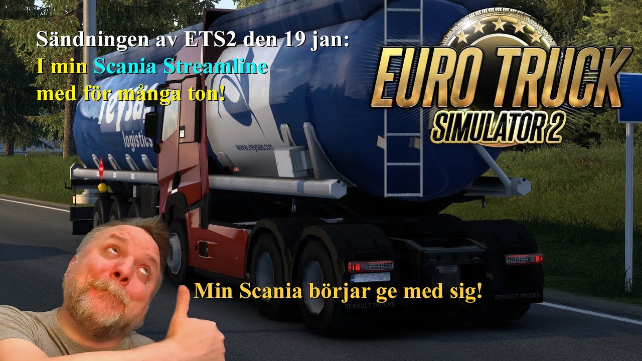ETS2 Från botten till toppen: Nu håller tejpen på att lossna får kärran!