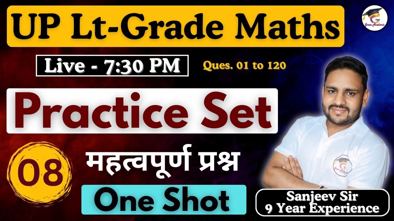 UP LT Grade Maths 2025 | Practice Set 08  | Top Expected Questions for LT Exam | Grace Academic
