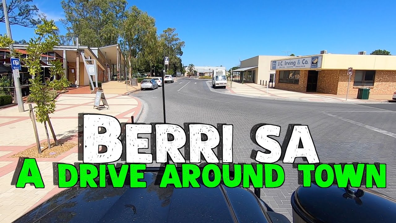 Berri SA a drive around town