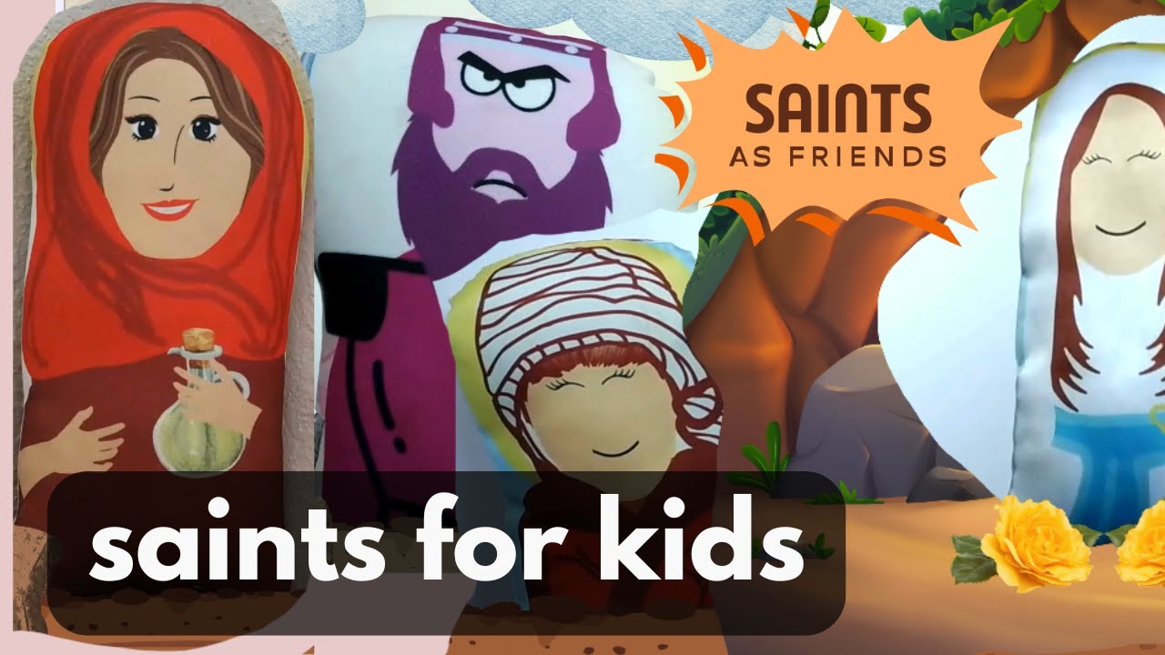 Saints as Friends, St. Bernadette, St. David, & St. Mary Magdalene