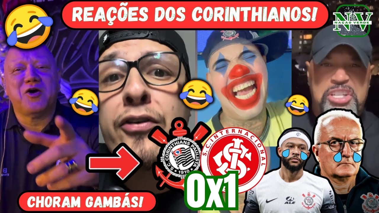 VAMOS RIR!⚠️ Veja REA&Ccedil;&Otilde;ES dos Corinthianos BRAVOS com DERROTA! Corinthians 0X1 Internacional!