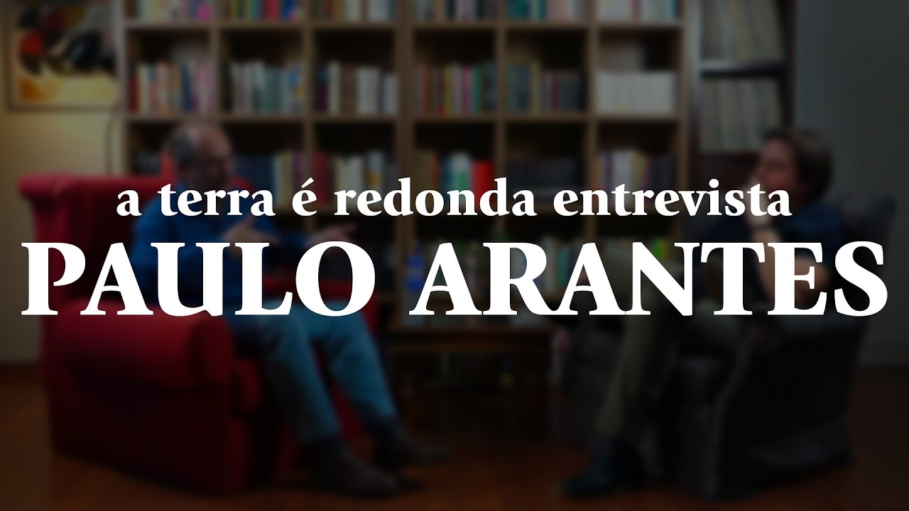 A Terra é Redonda Entrevista - PAULO ARANTES