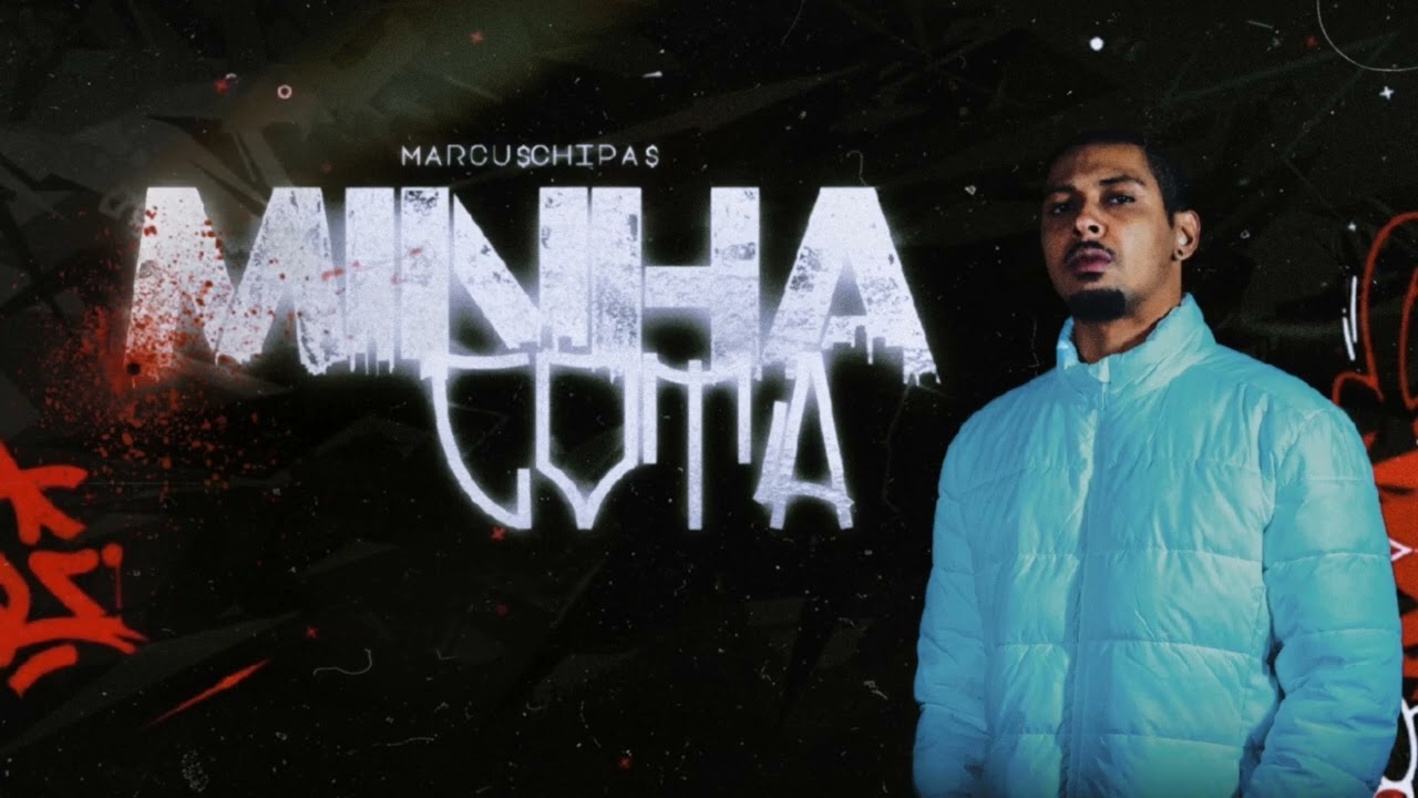 MINHA COTA - Marcu$Chipa$