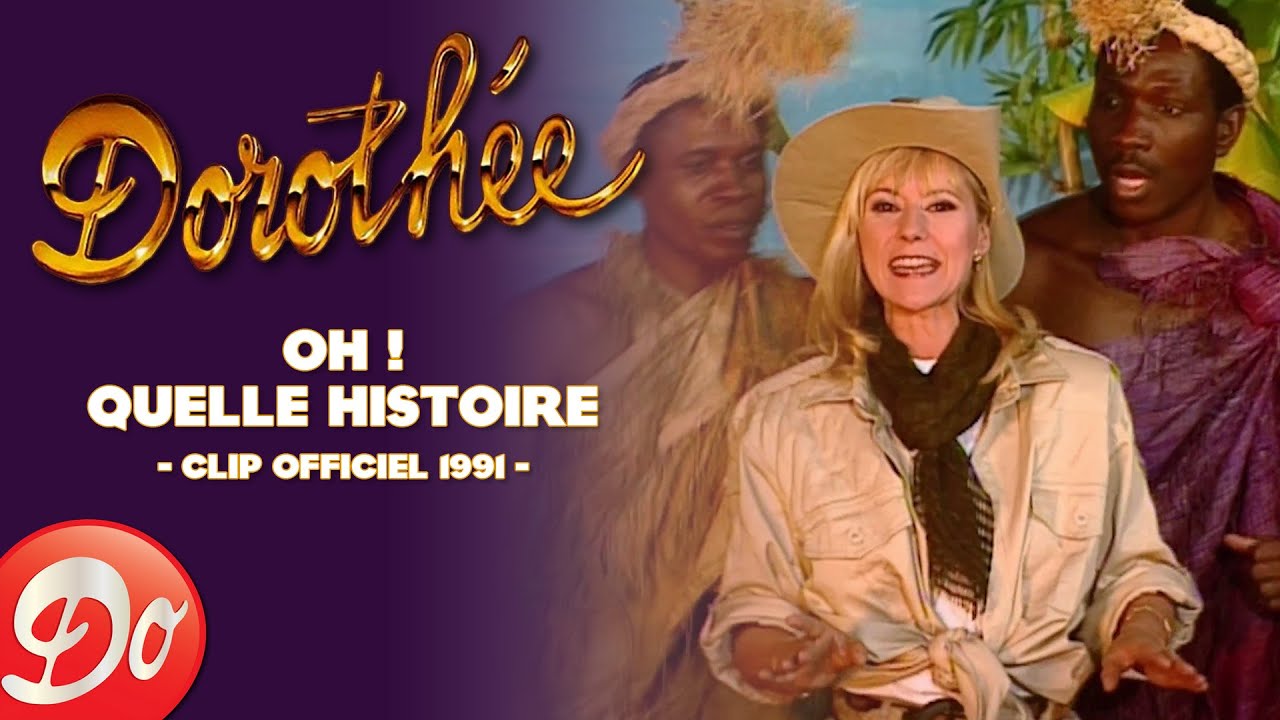 Dorothée - Oh ! Quelle histoire | CLIP OFFICIEL - 1991