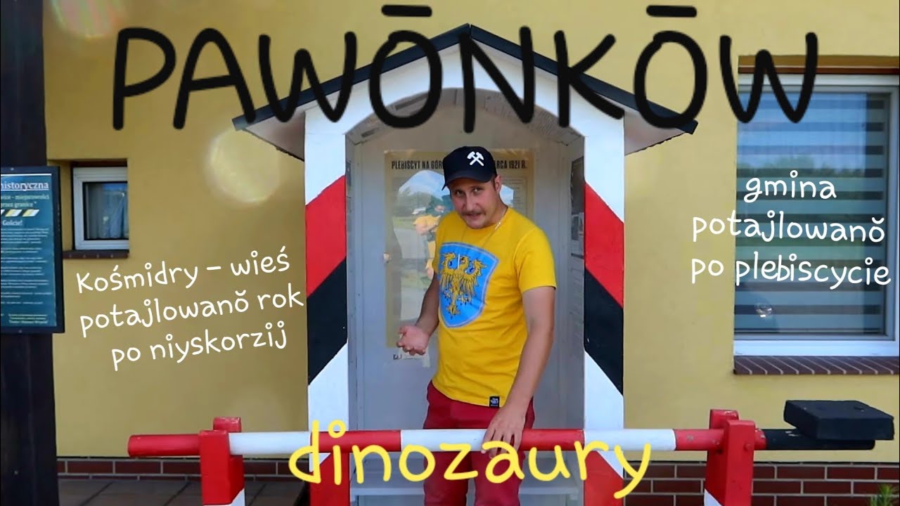 PAWŌNKŌW - dinozaury i wieś, kerŏ we 1923 r. powrōciyła do Rajchu. Rajzy Gōrny Ślōnsk #70