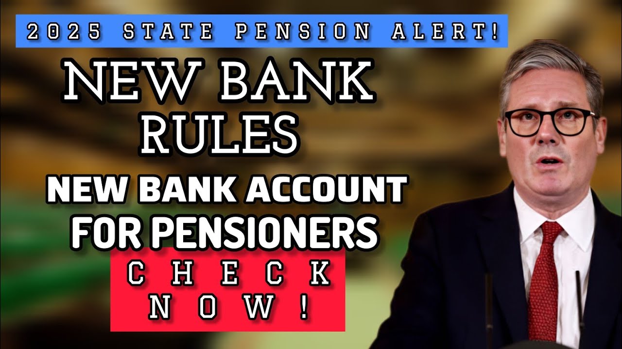 DWP Pension Changes 2025: New Bank Rules Every UK Pensioner MUST Know!
