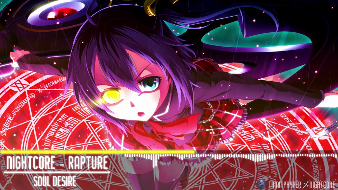 Nightcore - Rapture [Soul Desire]