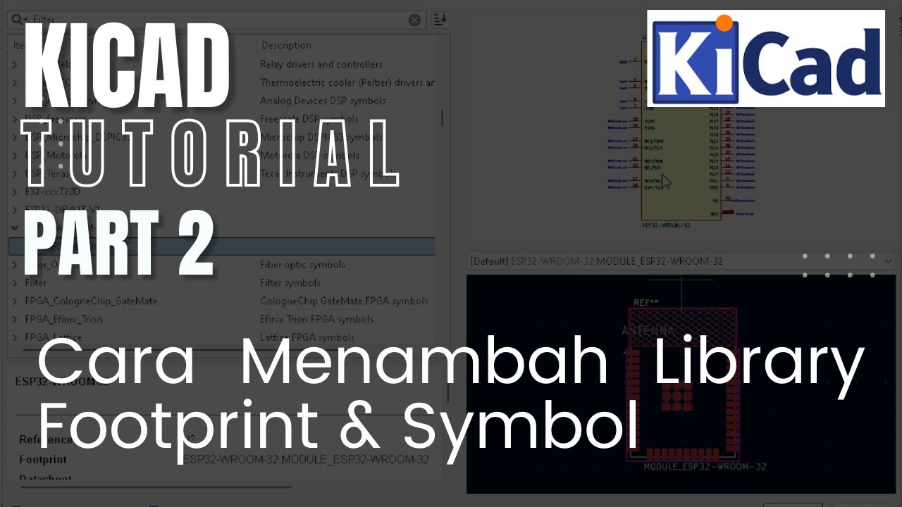Tutorial KiCad | Cara Menambahkan Library Symbol Dan Footprint KiCad | Part 2