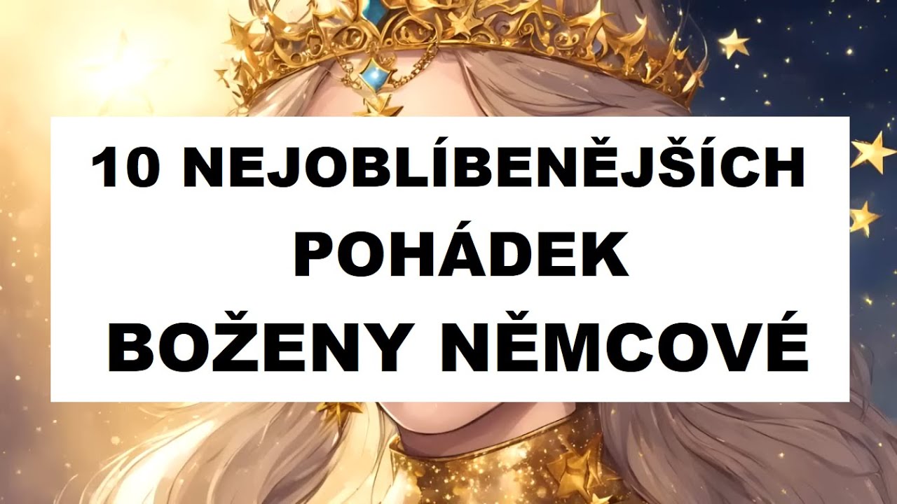 10 nejoblíbenějších pohádek Boženy Němcové