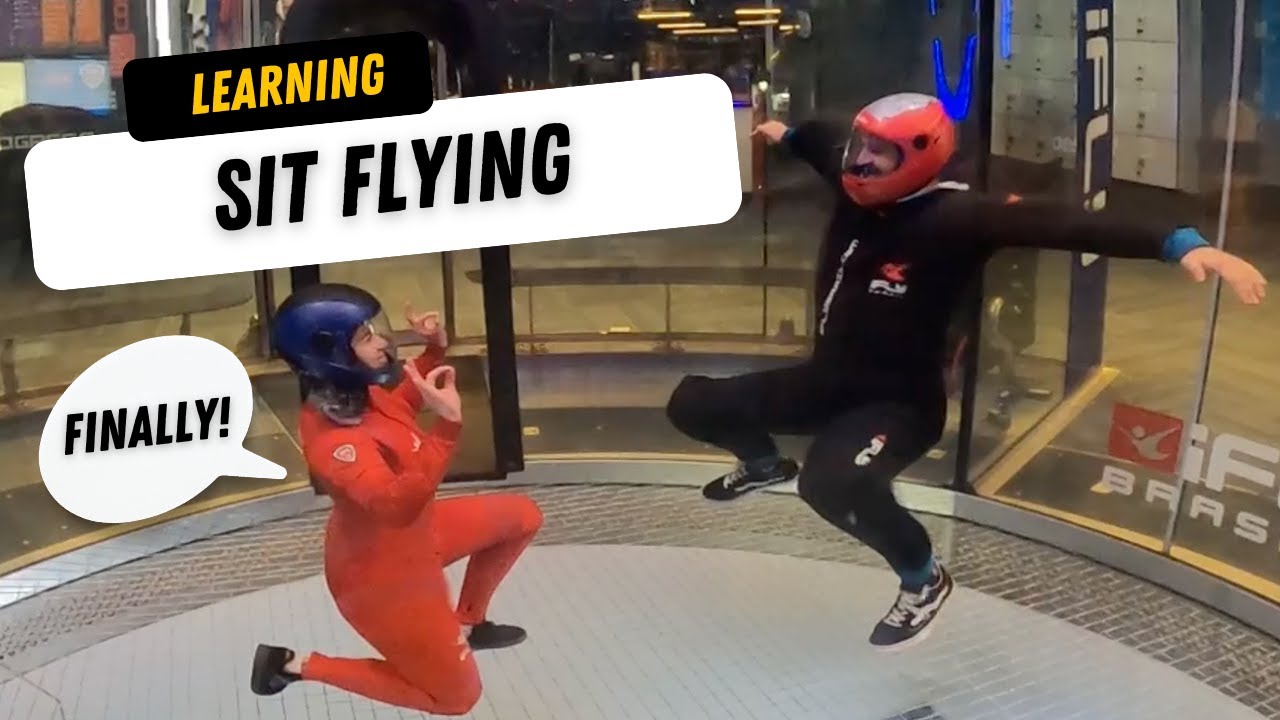 Learning SIT FLYING in the WIND TUNNEL