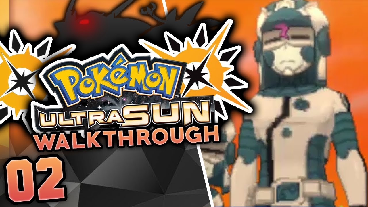 Pok&eacute;mon Ultra Sun Part 2 - The Ultra Recon Squad! (Gameplay & Walkthrough)