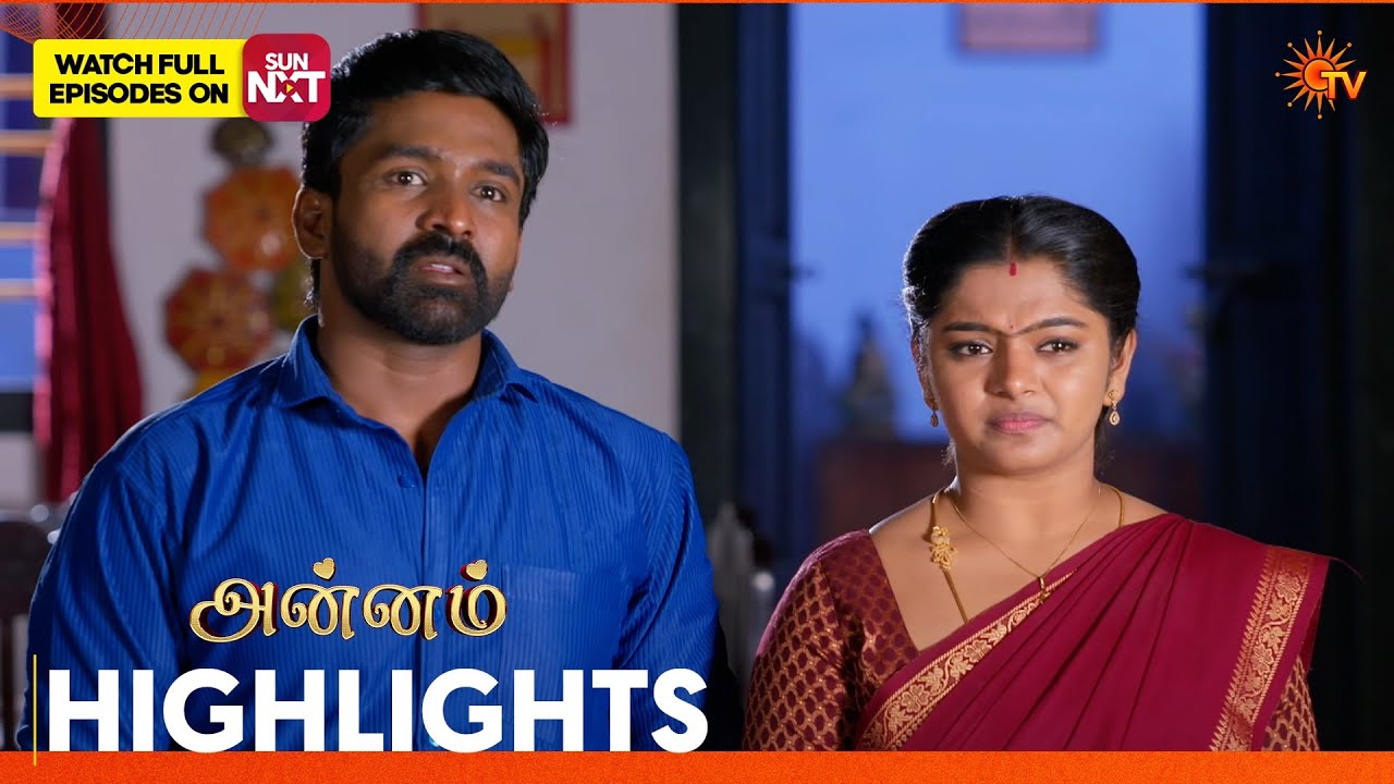Annam - Highlights | 25 Feb 2026 | Tamil Serial | Sun TV