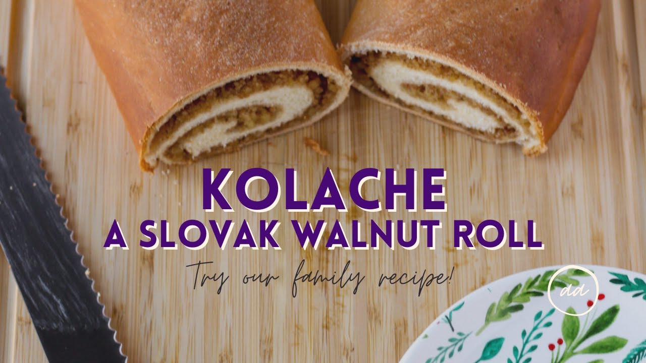 My Family's Recipe for Kolache (A Slovak Walnut Roll)