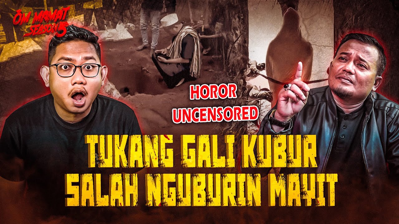 KISAH TRAGIS SEORANG PENGGALI KUBUR MUSIMAN #OMMAMAT
