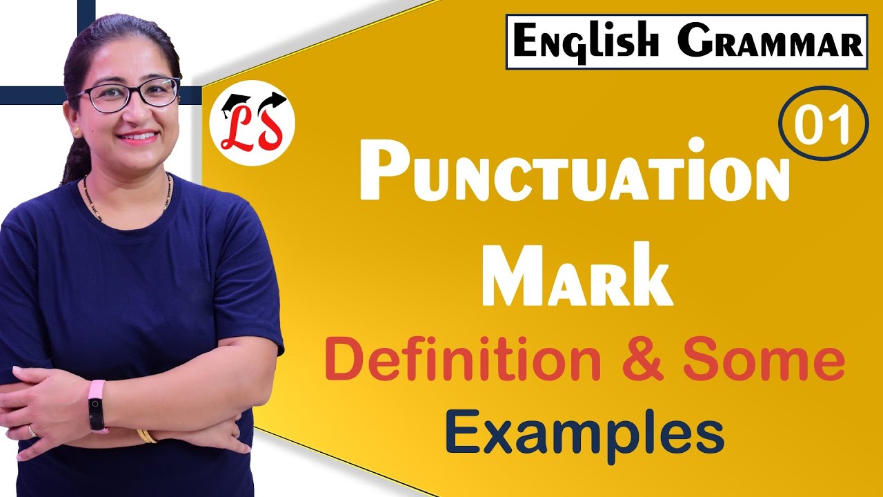 L-1, Punctuation Mark | Definition of Punctuation Mark | Examples | English Grammar