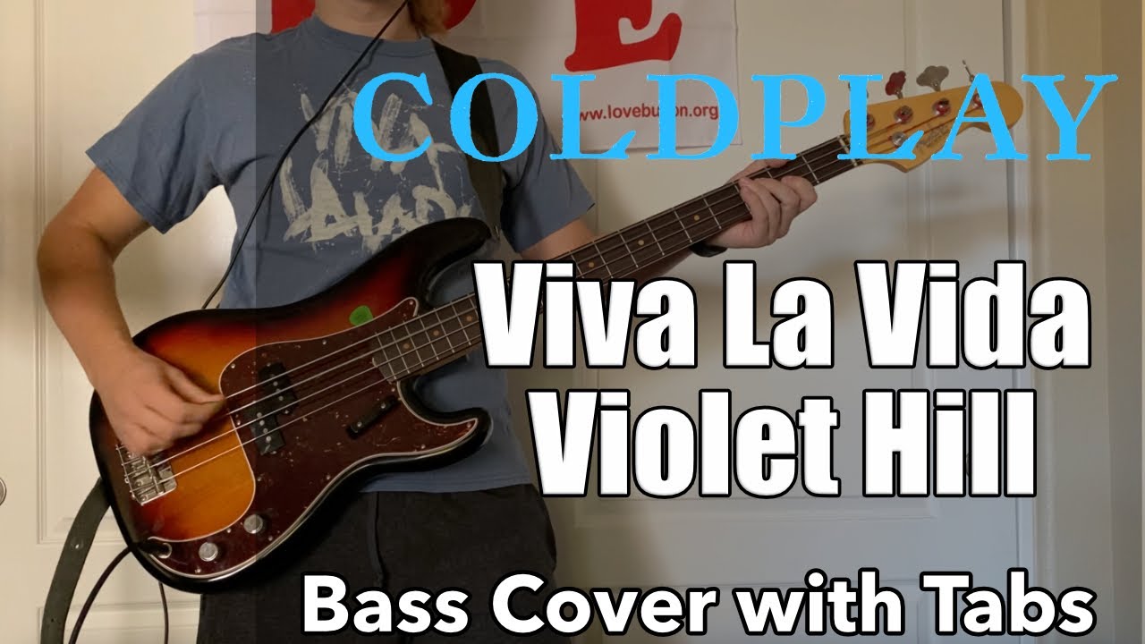Coldplay - Viva La Vida/Violet Hill (Bass Cover WITH TABS)