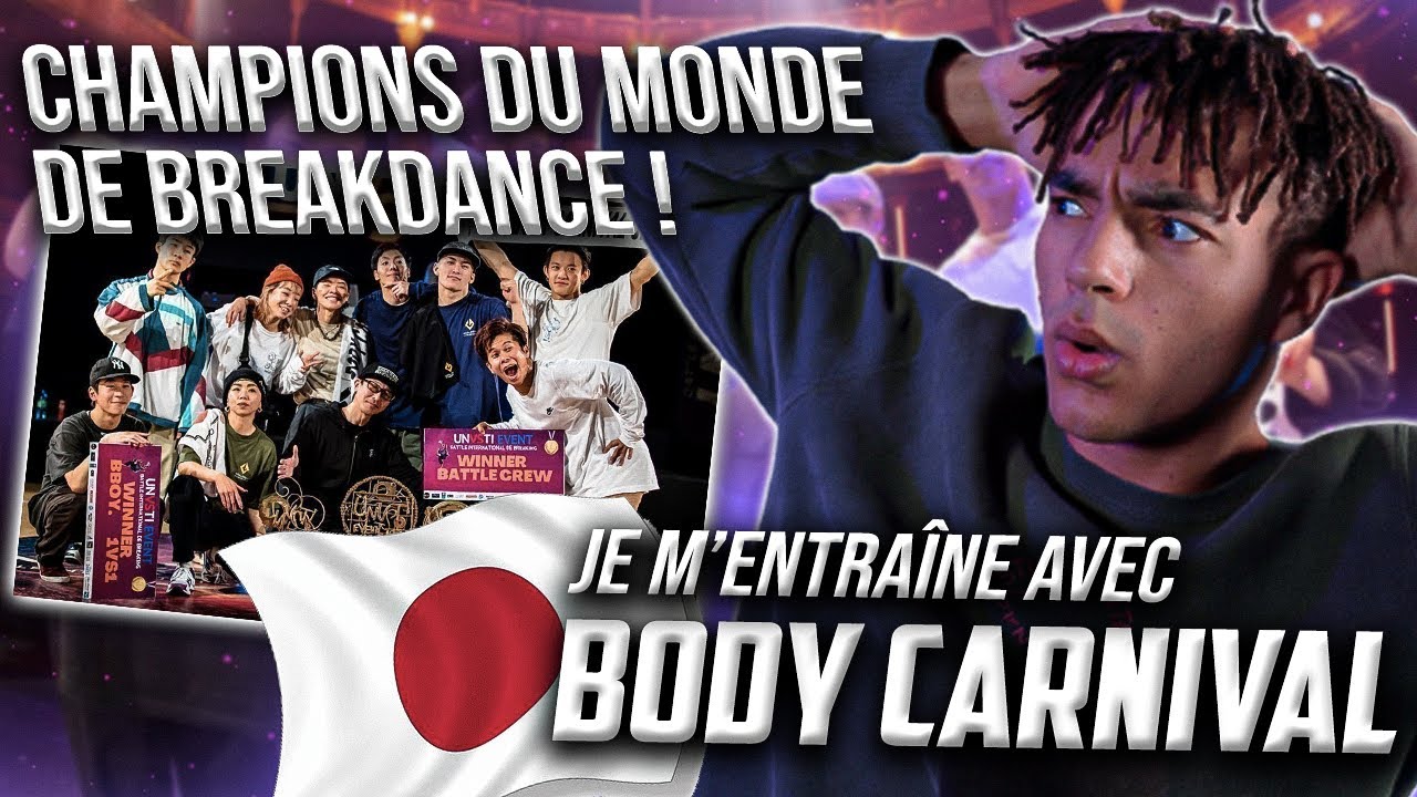 Je rencontre les CHAMPIONS DU MONDE DE BREAKDANCE (BODY CARNIVAL 🇯🇵)