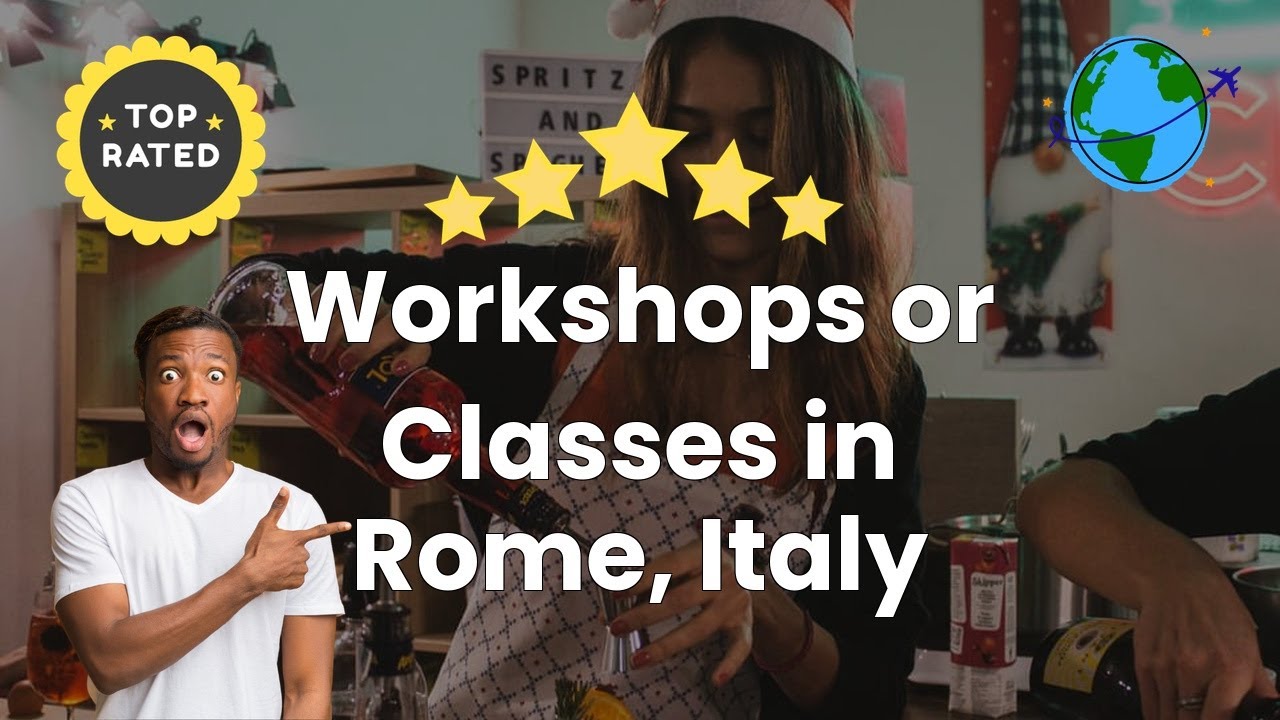Workshops or Classes in Rome, Italy