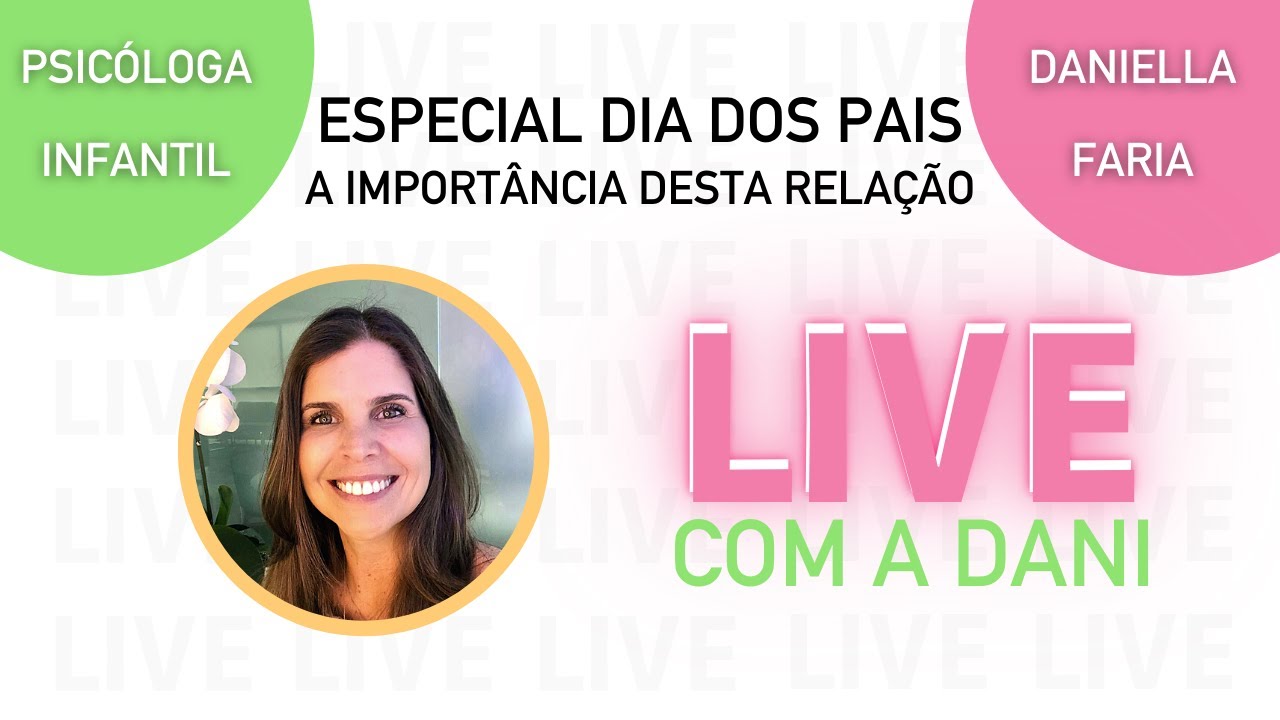 Rela&ccedil;&atilde;o Pai E Filho - Psic&oacute;loga Daniella Faria