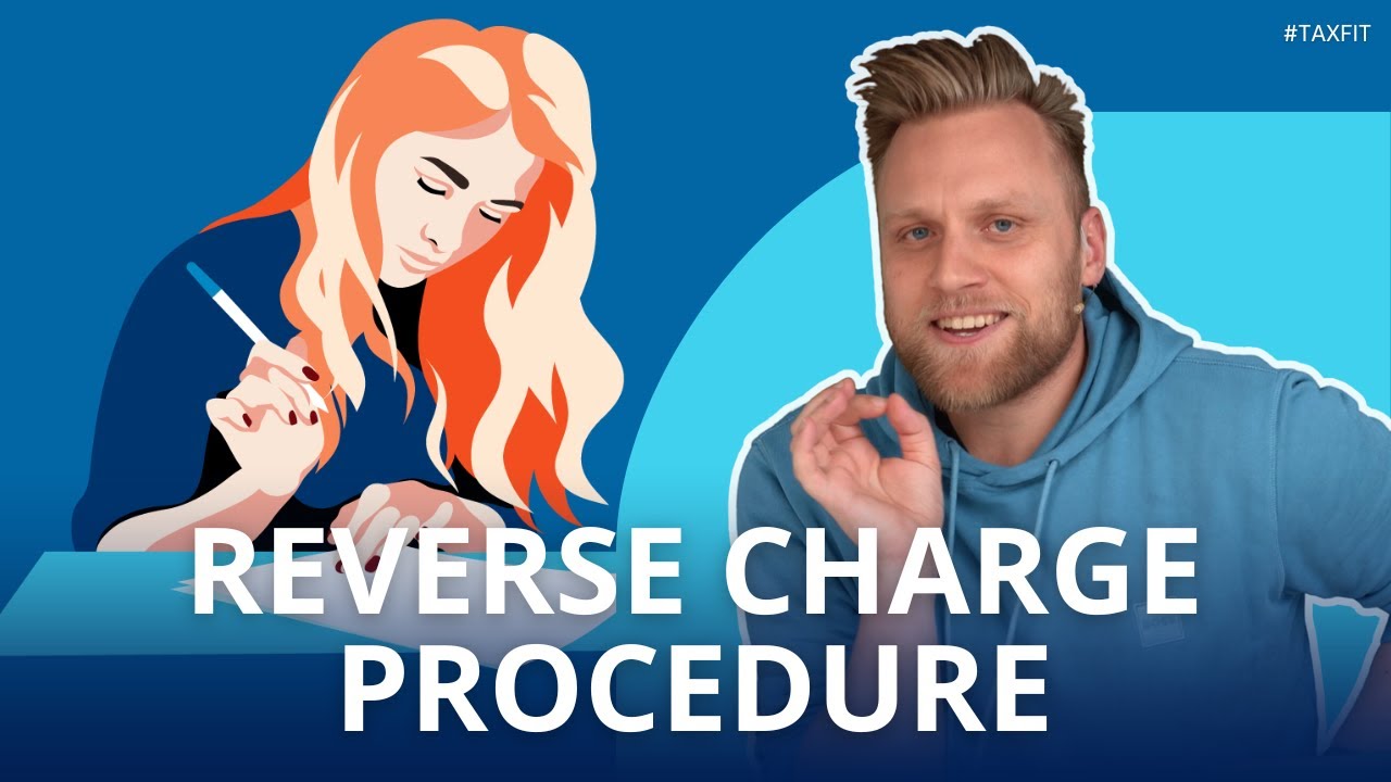 Reverse charge procedure explained simply! | Correctly invoice foreign customers