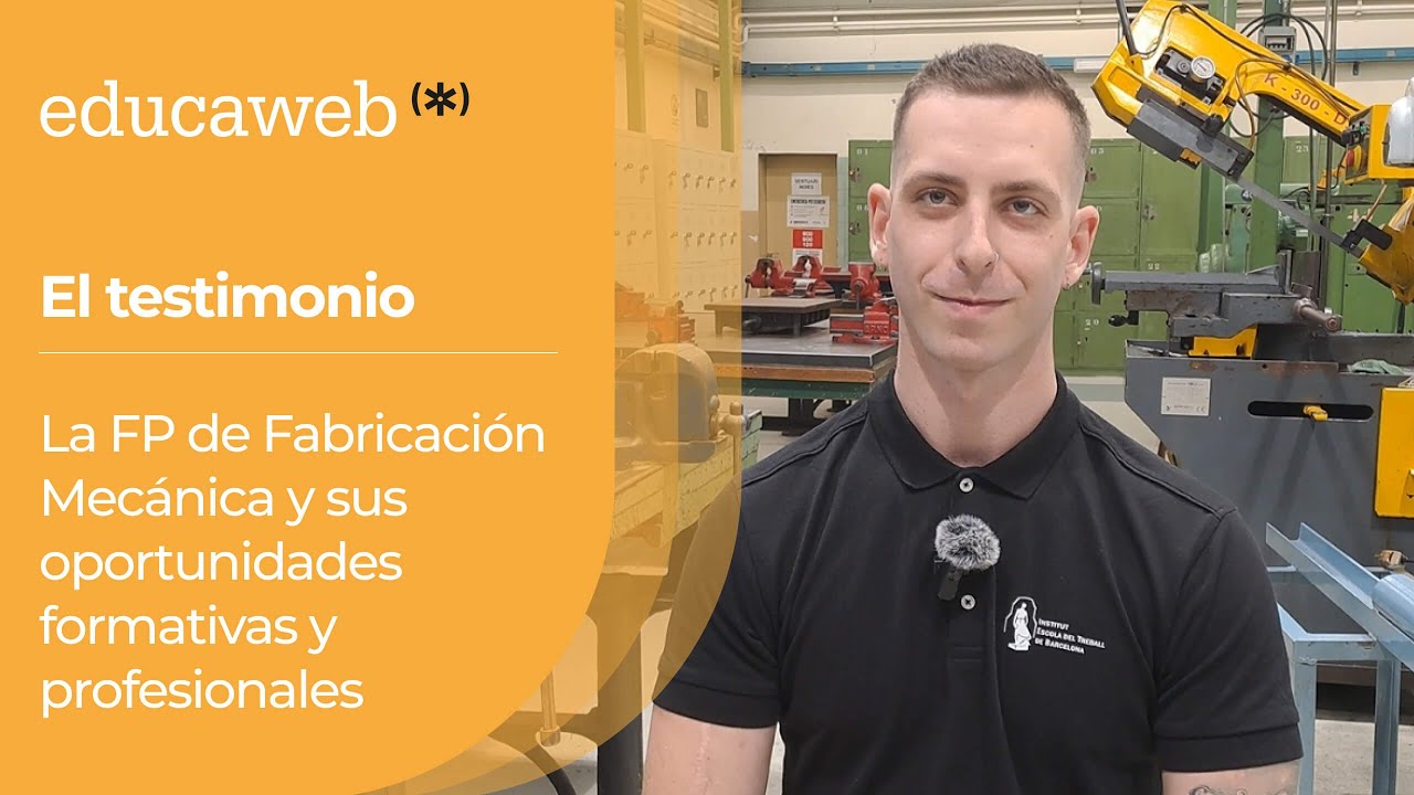 La FP de Fabricación Mecánica, y sus oportunidades académicas y profesionales