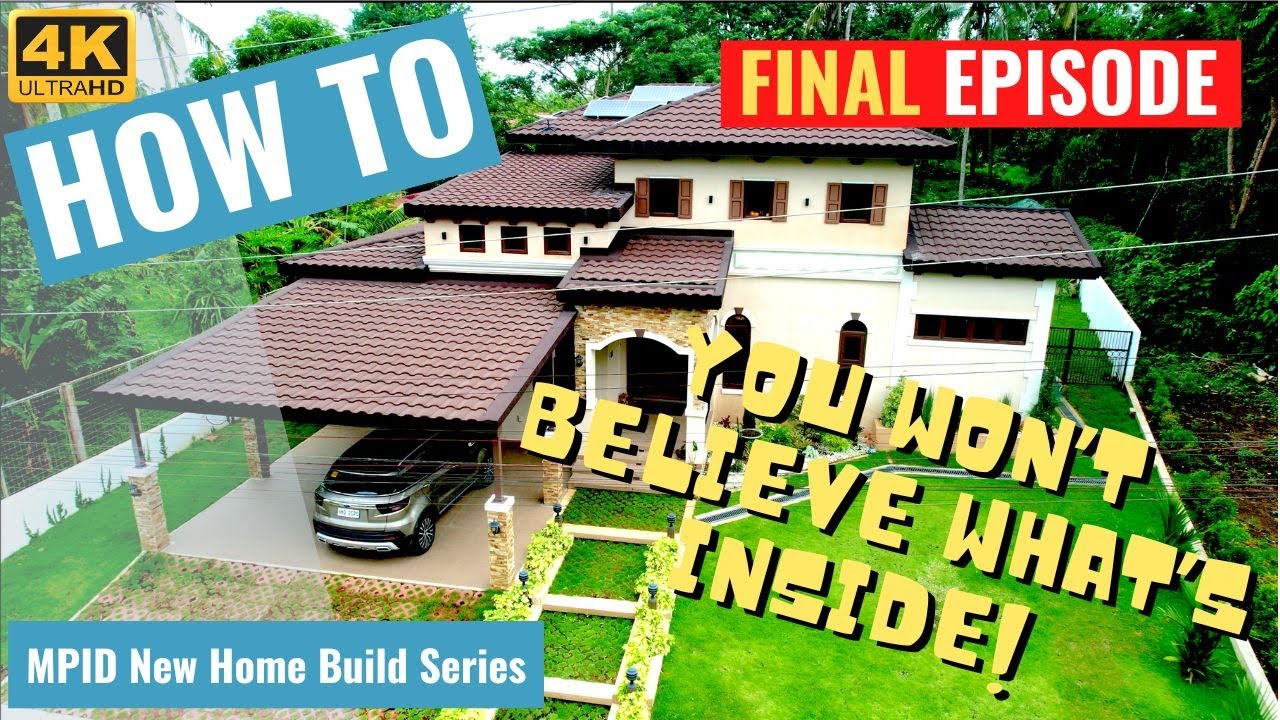 New Home Build Series - Casa de Famiglia (Home Building in the Philippines)
