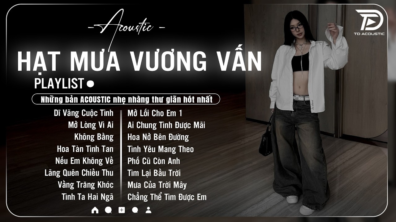 Những Bản Acoustic Nhẹ Nhàng Thư Giãn | Tú Na Cover - Hạt Mưa Vương Vấn, Dĩ Vãng Cuộc Tình, Gió
