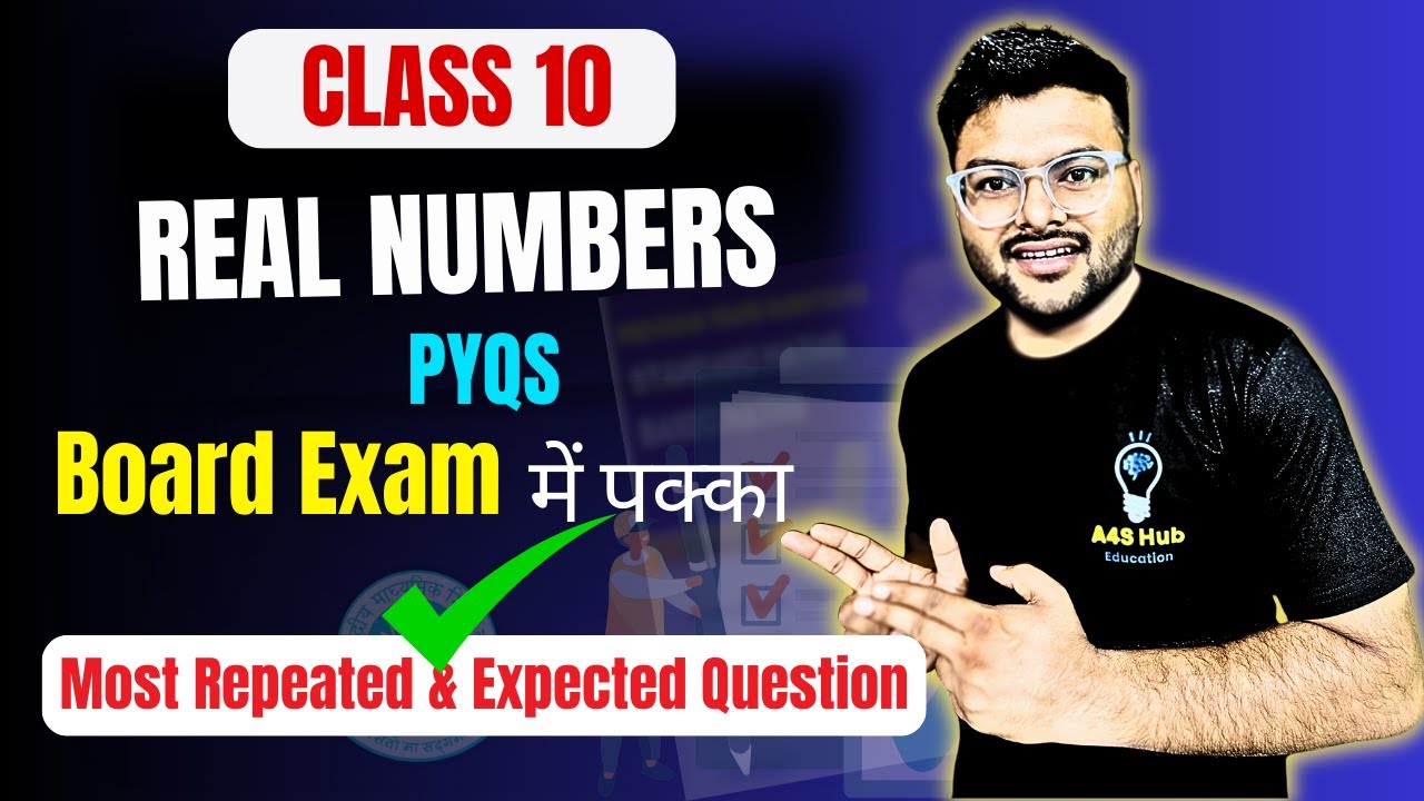 Ch 1 Real Numbers Class 10 I Expected and Repeated PYQs on Real Numbers I Class 10 Real Numbers