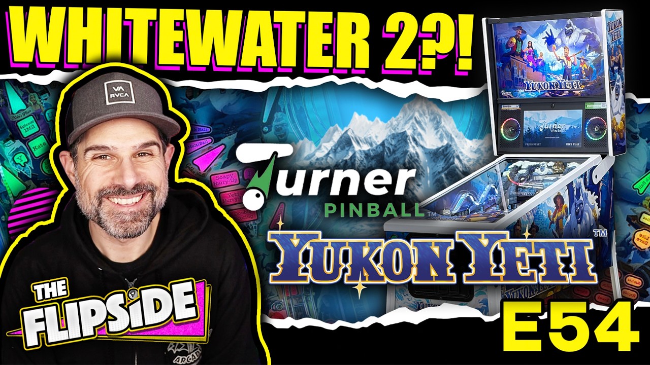 Компания Turner Pinball только что сделала ЧТО?! Yukon Yeti = Whitewater 2?!