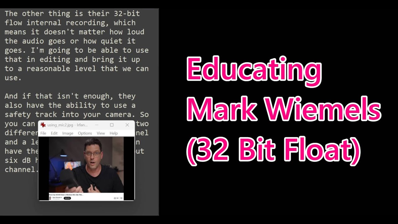 Educating Mark Wiemels about 32-Bit Float