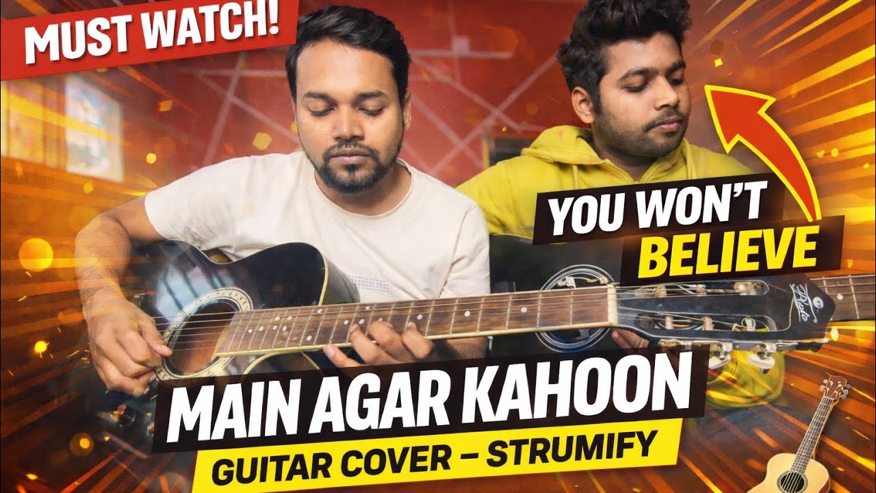 Main Agar Kahoon | Om Shanti Om | Guitar Cover | Strumify 
