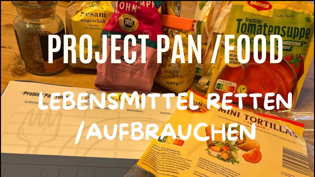 Project Pan Food ,wir starten eine neue Videoreihe,Lebensmittelrettung ,Lebensmittel aufbrauchen
