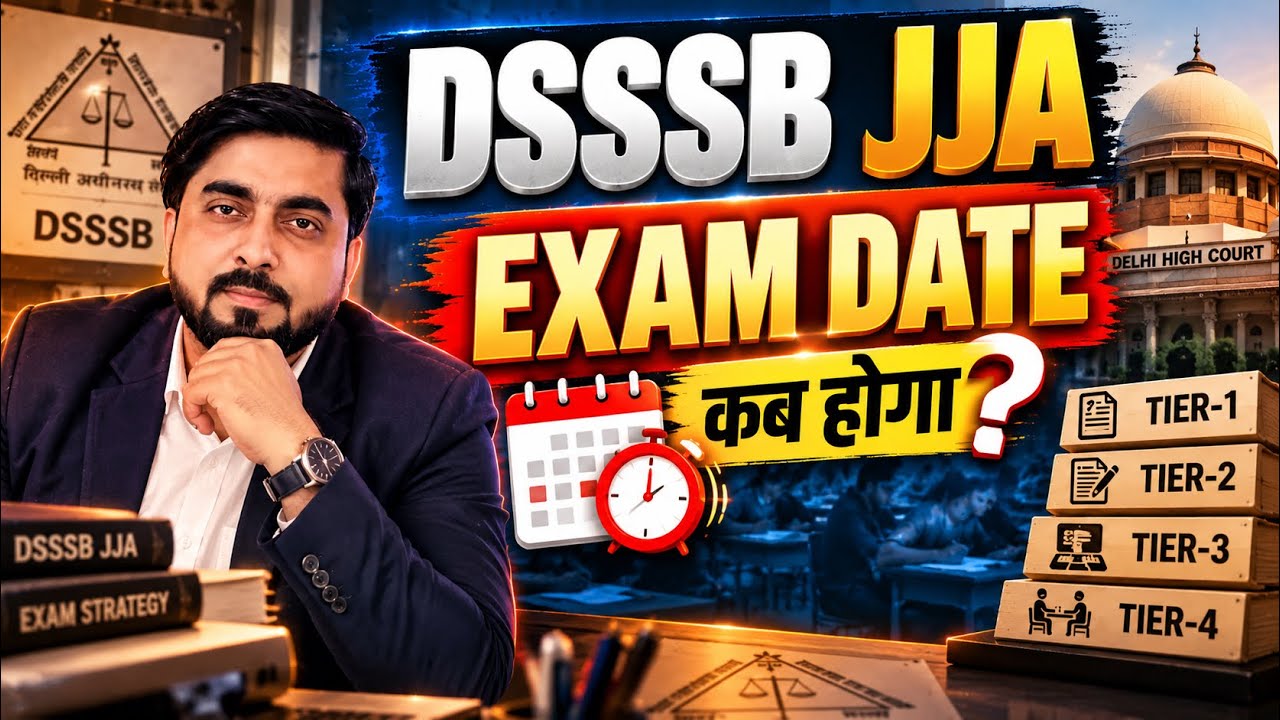 DSSSB JJA Exam Date 2026 🔥 कब होगा? | 174 Vacancies | Tier 1 to Tier 4 Complete Timeline