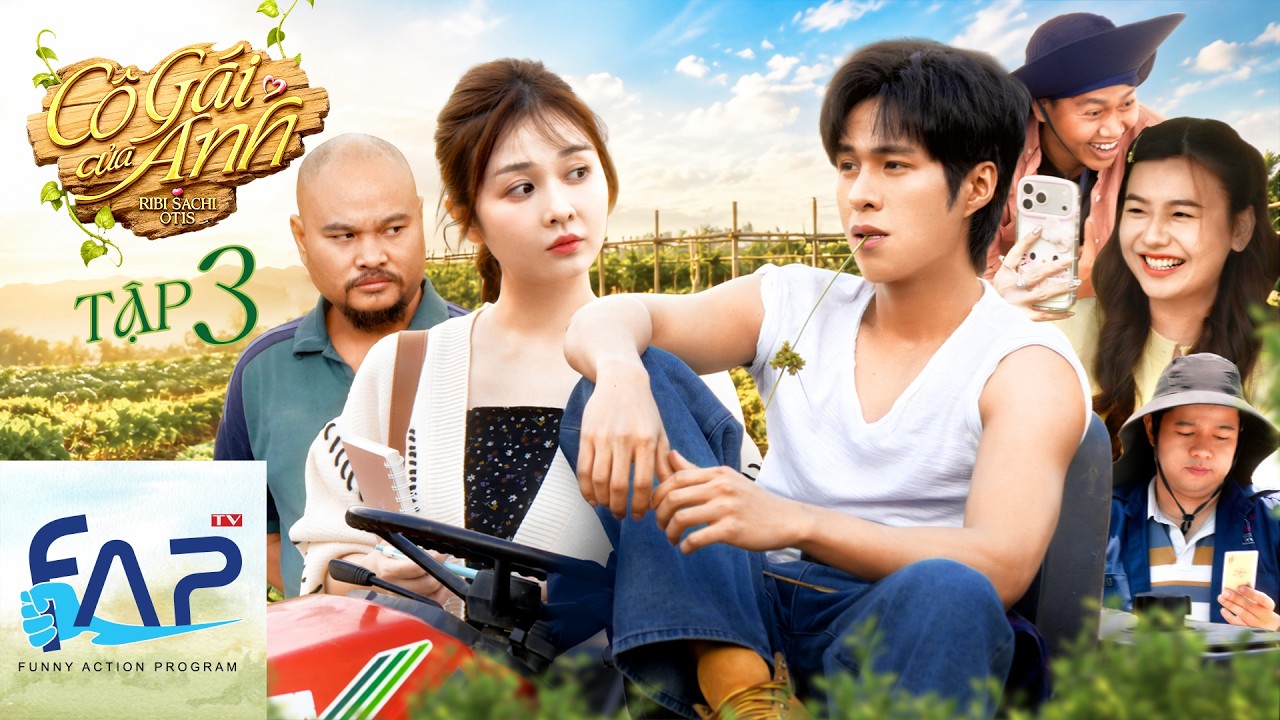 C&ocirc; G&aacute;i Của Anh - Tập 3 - Phim T&igrave;nh Cảm I FAPtv